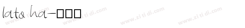 lato ha字体转换